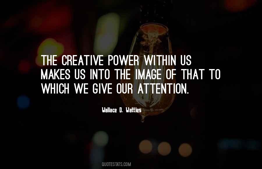 Creative Power Quotes #55850