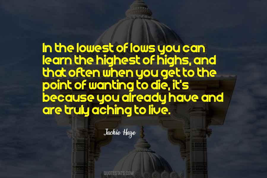 Highs And Lows Of Life Quotes #1472009