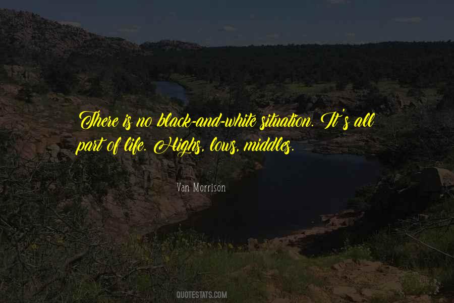 Highs And Lows Of Life Quotes #635283