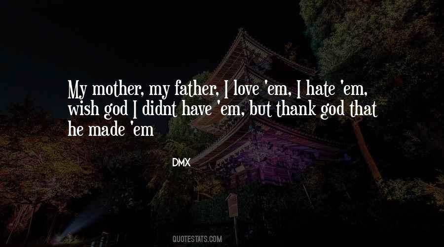 Quotes About I Hate My Father #1335522