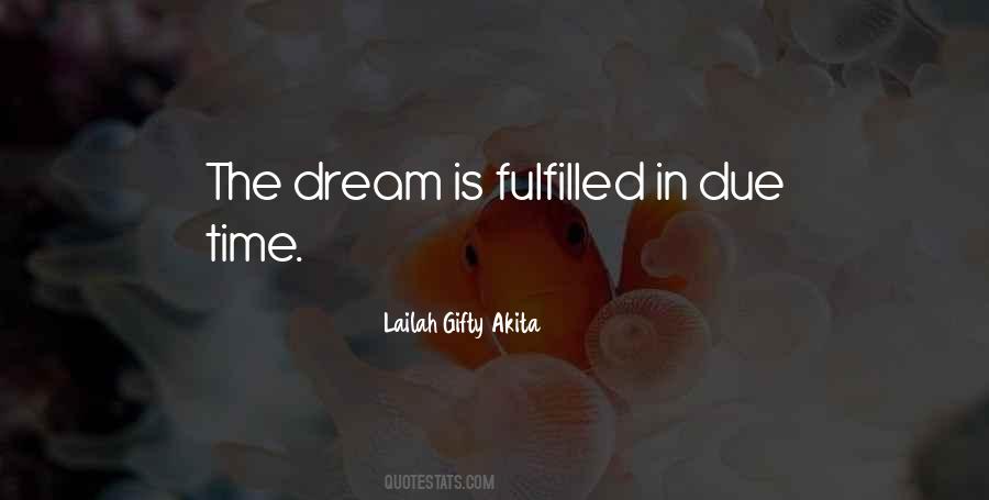 Dream Fulfilled Quotes #379304