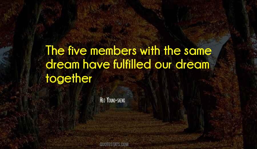 Dream Fulfilled Quotes #475185