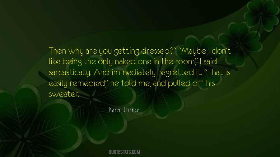 Regretted It Quotes #1670140