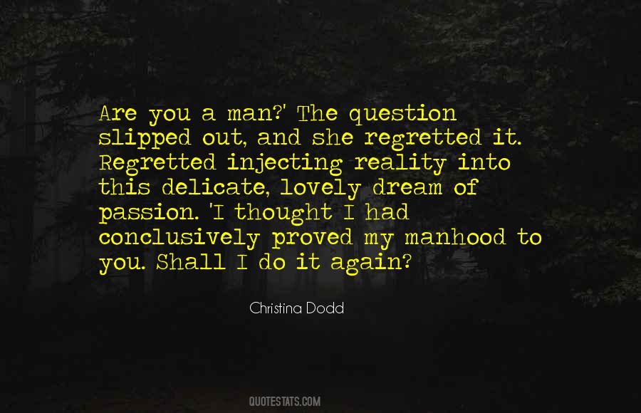 Regretted It Quotes #1832240