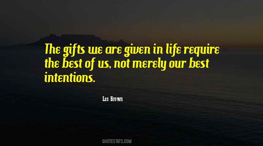 Quotes About The Best Gifts #1449212