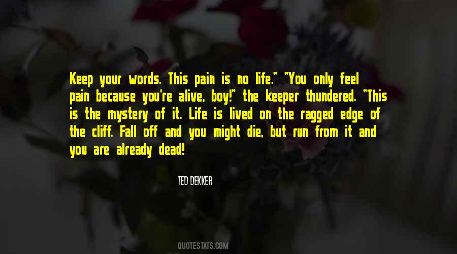 Keep Living Life Quotes #1053568