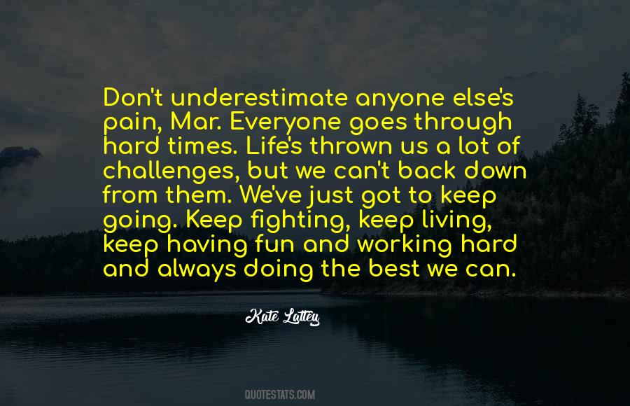 Keep Living Life Quotes #697382