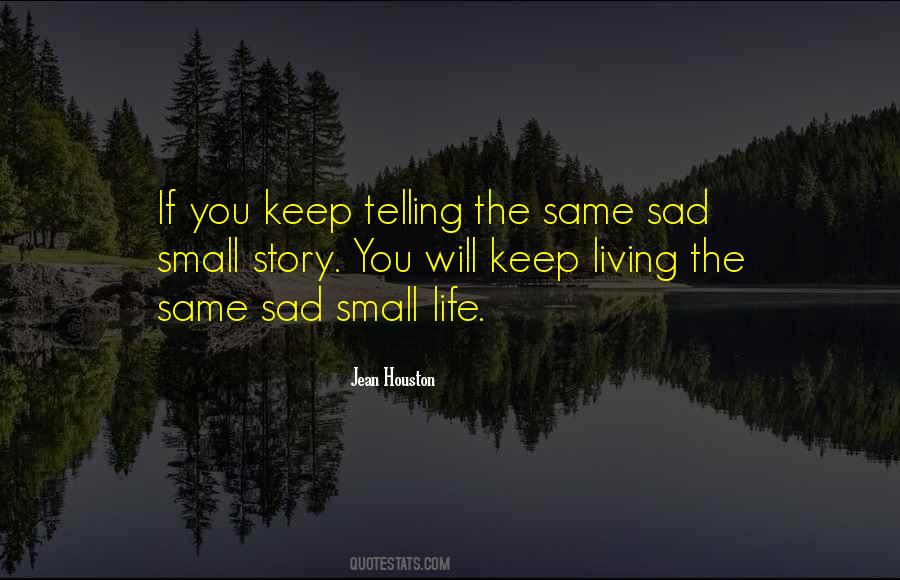 Keep Living Life Quotes #867894