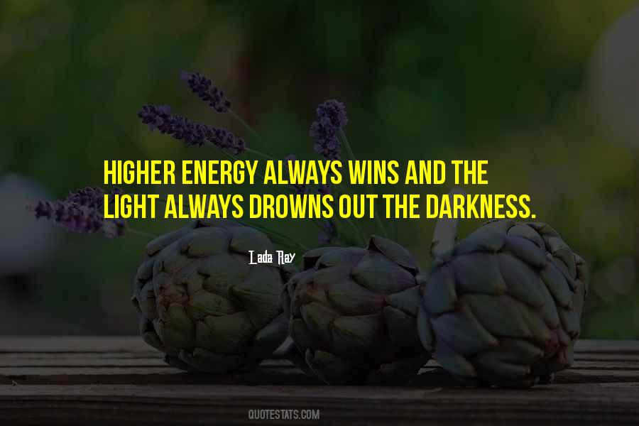 Quotes About Energy And Light #1109673