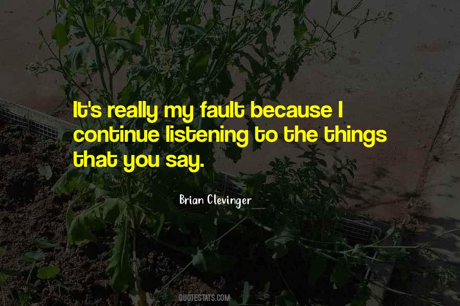Quotes About Not Listening To Others Opinions #1503498
