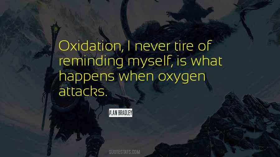 Quotes About Oxidation #1525449