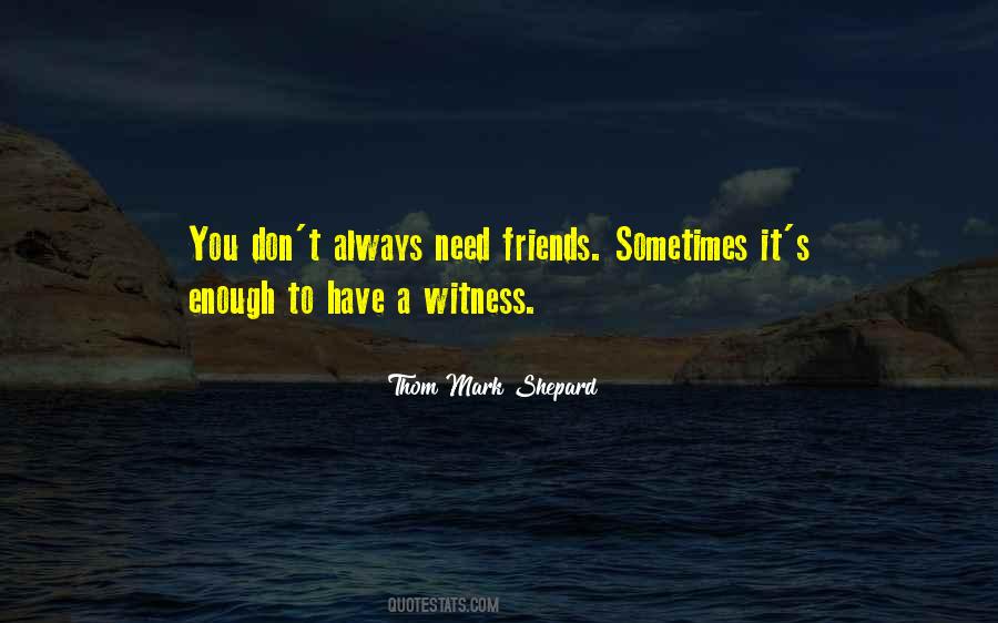 Quotes About Need #1865400