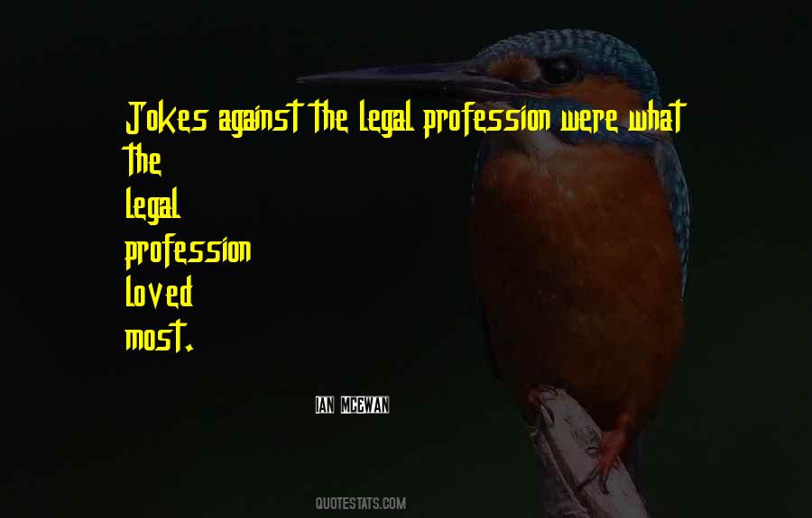 Law Profession Quotes #61501