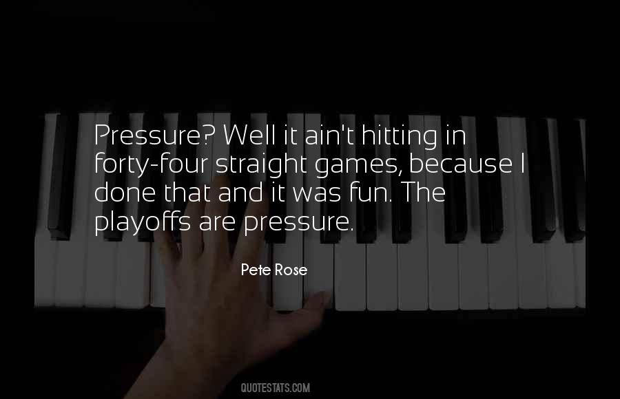 Quotes About Pete #96071