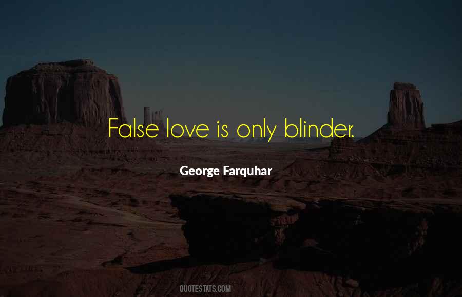 Quotes About False Love #162351