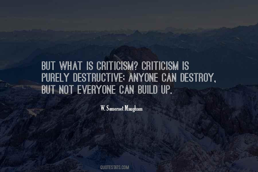 Quotes About Destructive Criticism #377475