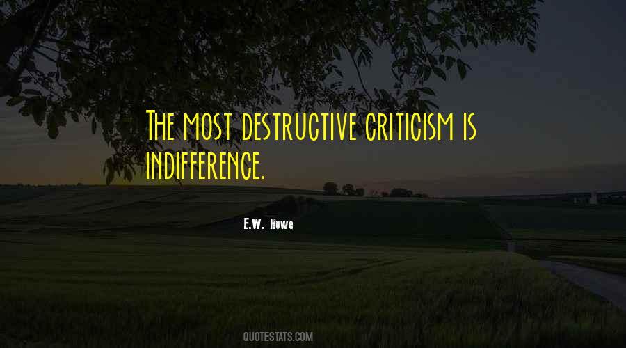 Quotes About Destructive Criticism #441890