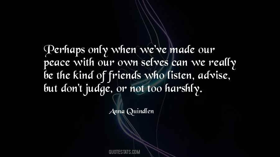 Quotes About Kind Of Friends #1085676