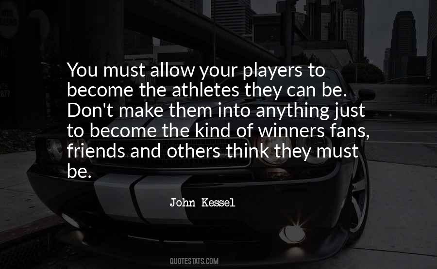 Quotes About Kind Of Friends #225526