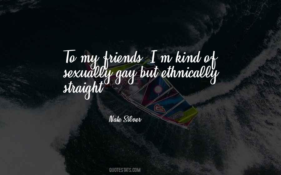 Quotes About Kind Of Friends #305122
