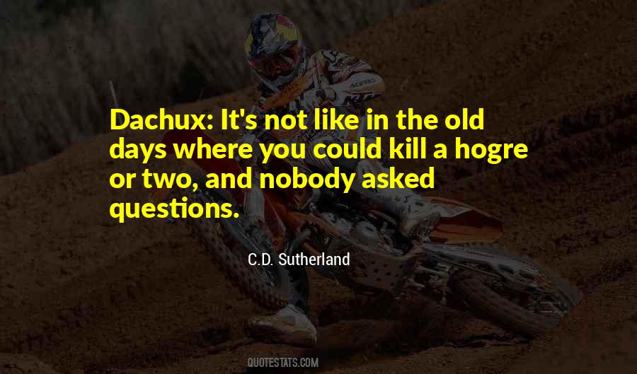 Kill The Old You Quotes #1372167