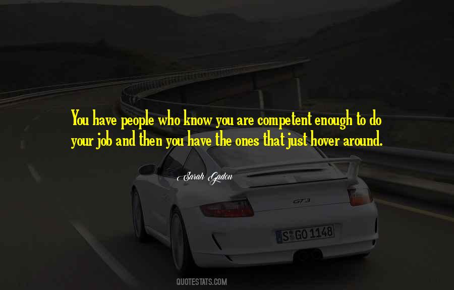 Quotes About Competent #1115263