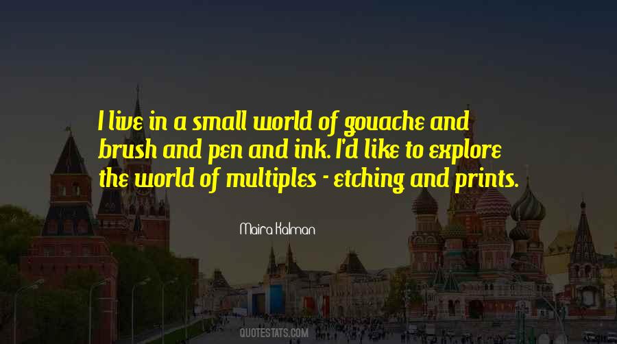 Top 100 Quotes About Small World: Famous Quotes & Sayings About Small World