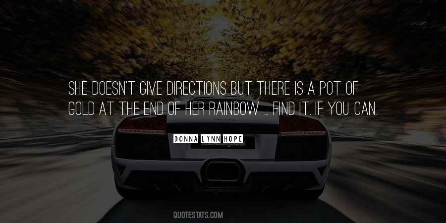 Quotes About The End Of The Rainbow #1146226