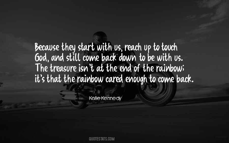 Quotes About The End Of The Rainbow #275962