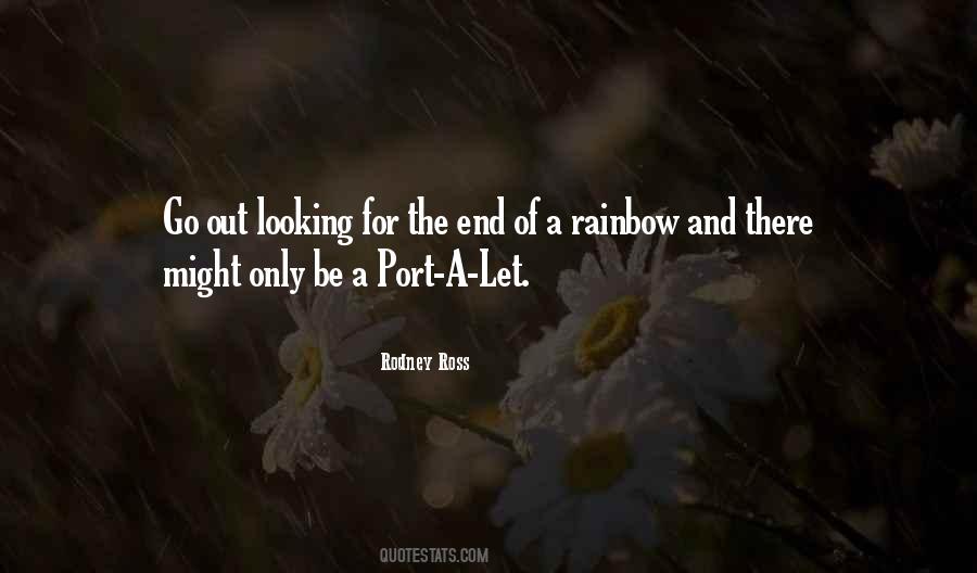 Quotes About The End Of The Rainbow #879998