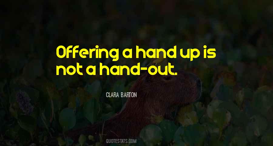 Hand Out Quotes #240351