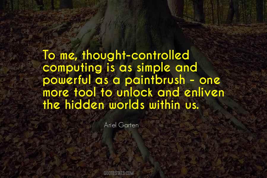 Quotes About Hidden Worlds #806741