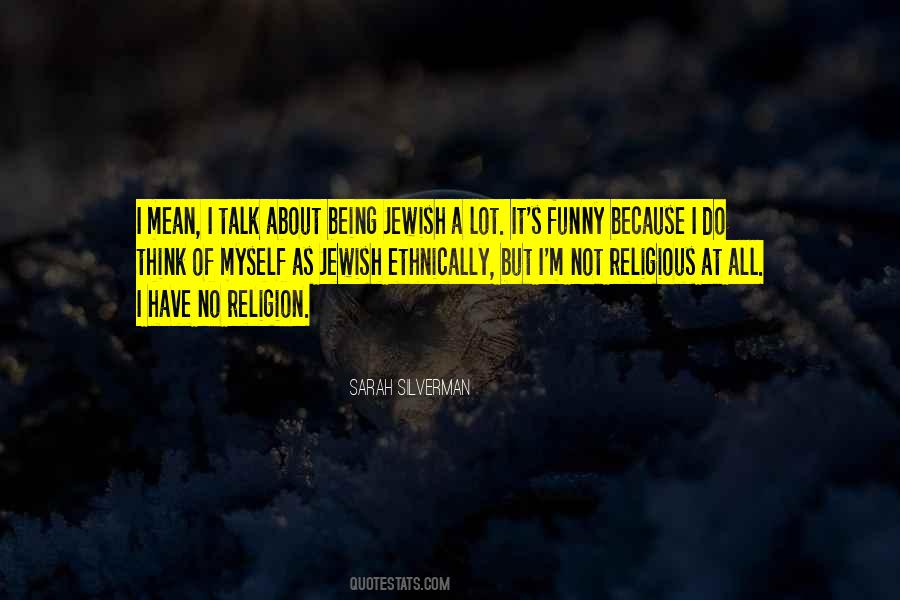 No Religion Quotes #336738