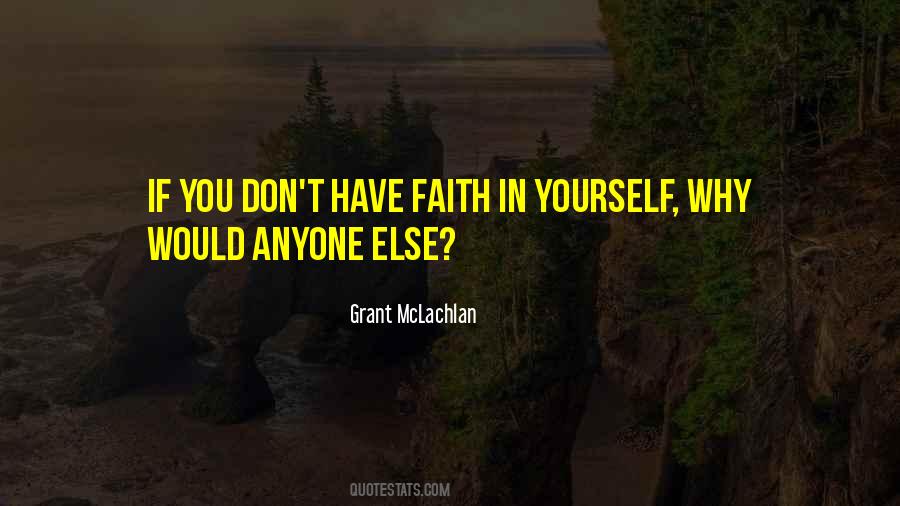 Quotes About Faith In Yourself #323575