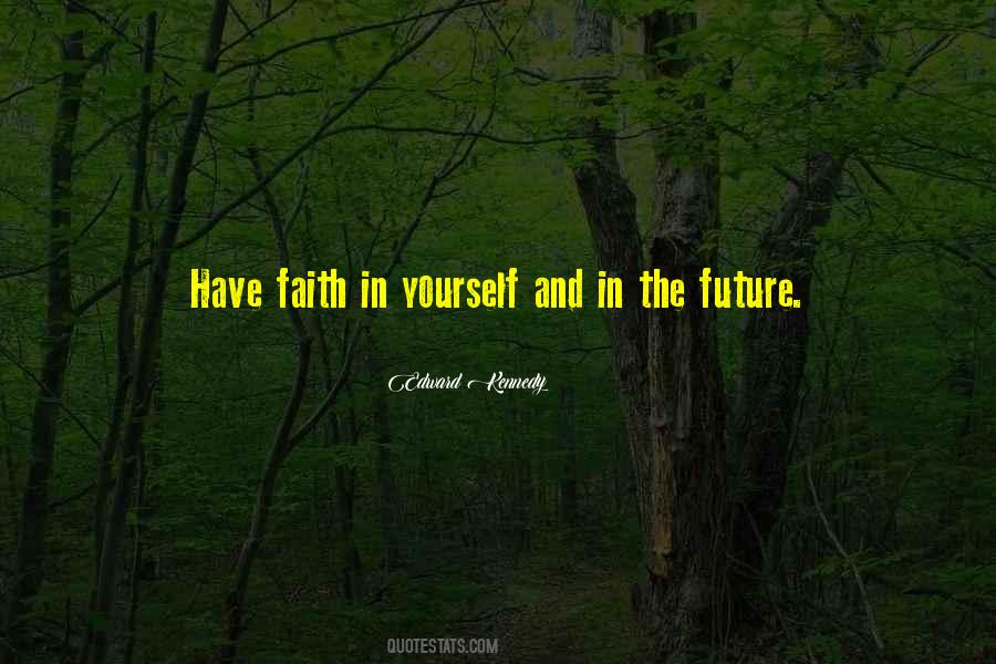 Quotes About Faith In Yourself #801863