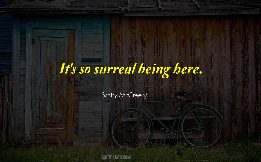 Quotes About Being Here #1107129