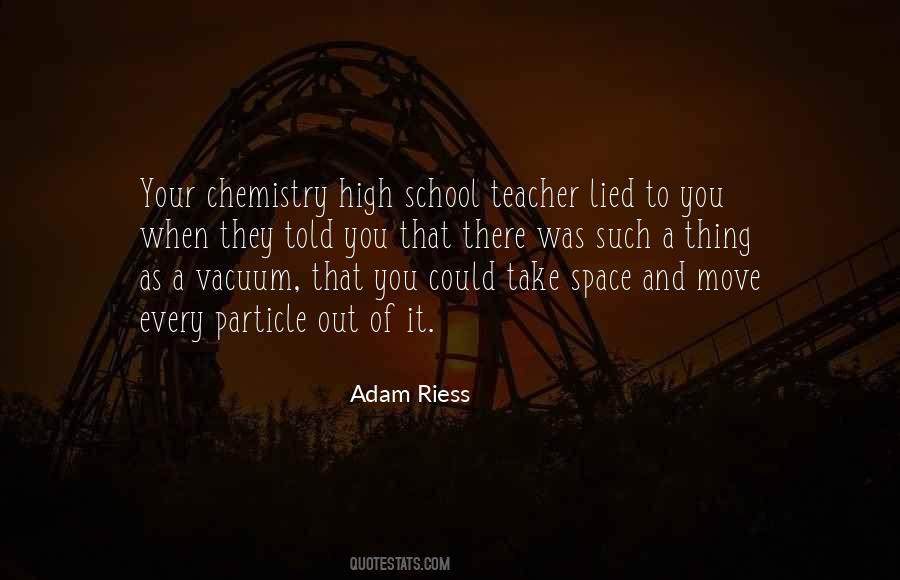 Quotes About Chemistry Teacher #1070040