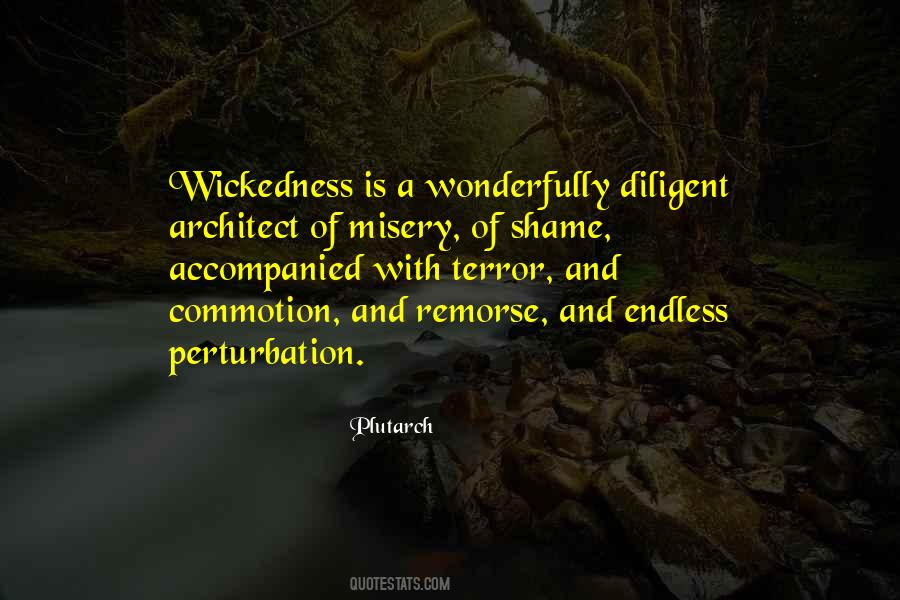 Quotes About Wickedness #304038 Quotes About Wickedness #304038