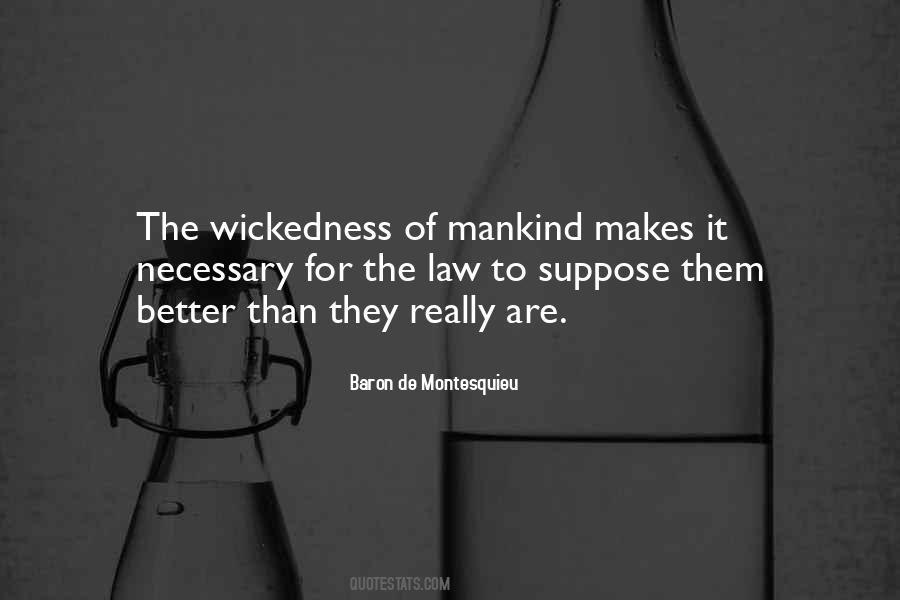 Quotes About Wickedness #319907 Quotes About Wickedness #319907