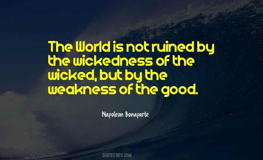 Quotes About Wickedness #367510 Quotes About Wickedness #367510