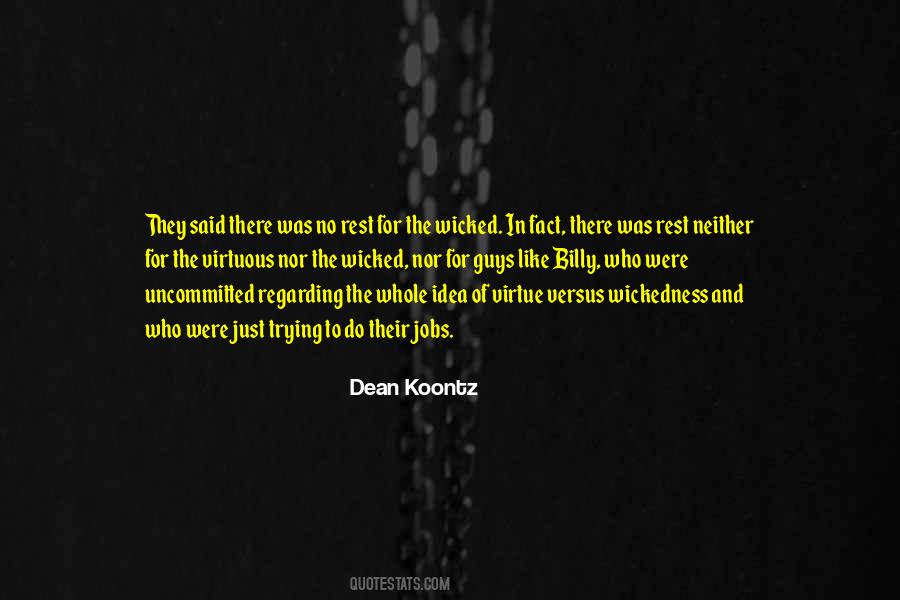 Quotes About Wickedness #509710 Quotes About Wickedness #509710