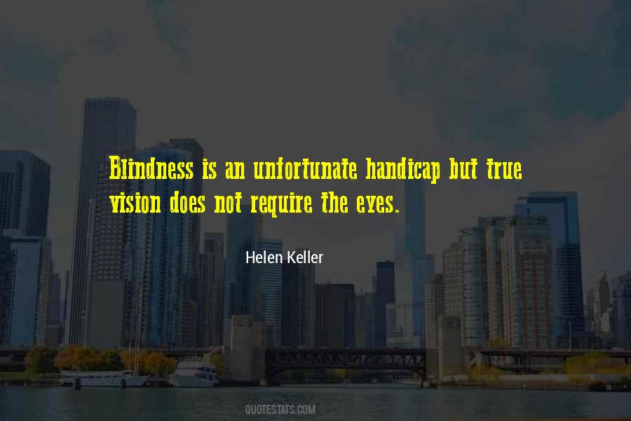 Quotes About Blindness #1140350