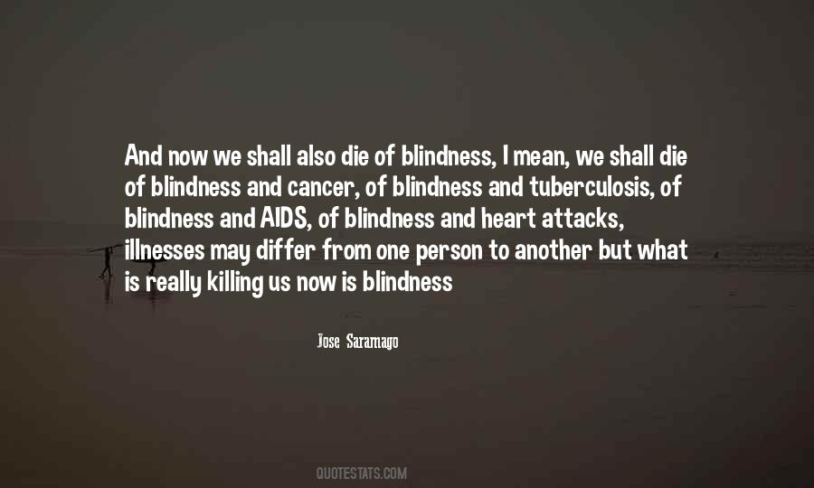 Quotes About Blindness #1158931