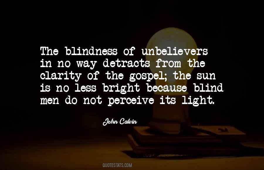 Quotes About Blindness #1214749