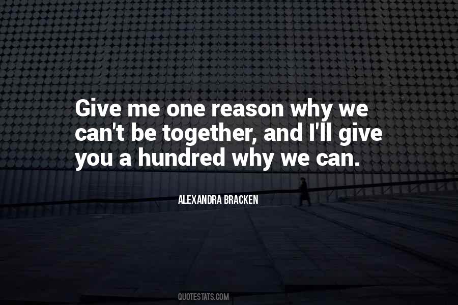 Give Me One Reason Quotes #44308