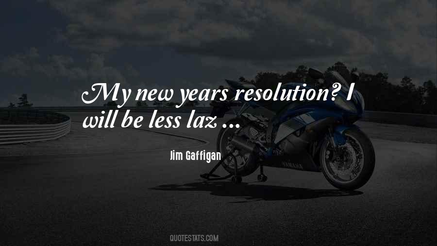 Quotes About New Years Resolution #1329017