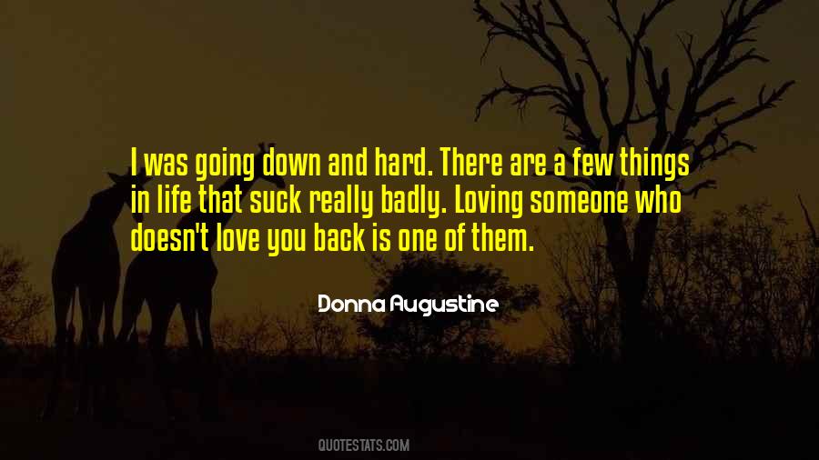 Quotes About Loving Someone Who Can't Love You Back #230289