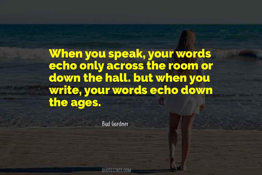Echo Down The Ages Quotes #1116692
