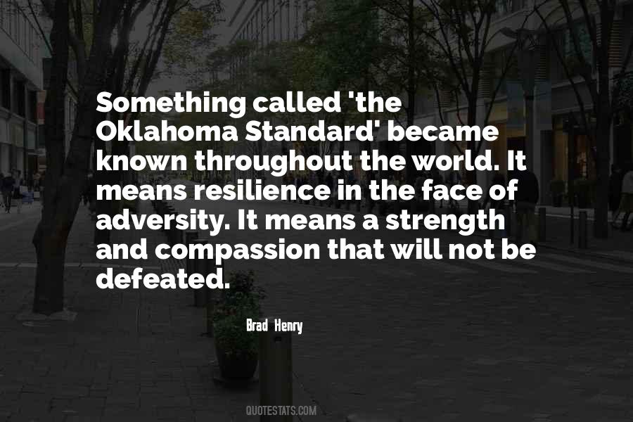 Quotes About Resilience In The Face Of Adversity #1061711