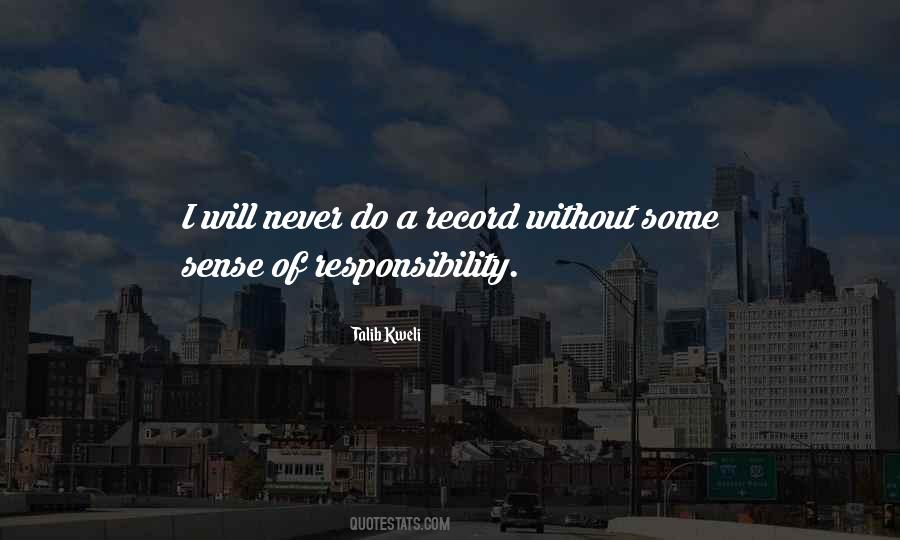 Quotes About Sense Of Responsibility #1024389